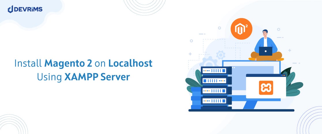 Install Magento 2 on Localhost Using XAMPP Server