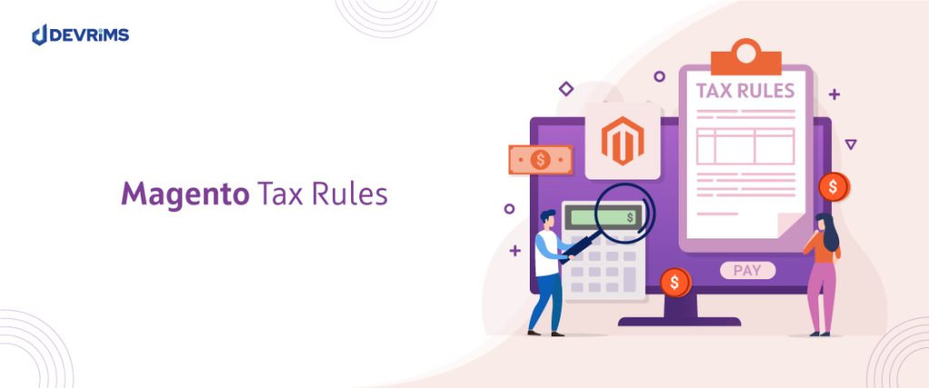 How to setup Magento tax rules