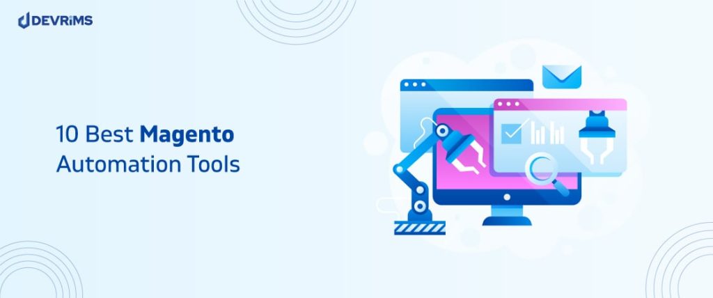 10 best magento automation tools