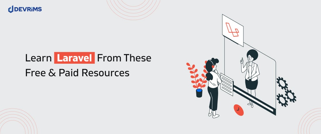 Learn Laravel From These Free & Paid Resources - Devrims Blog - Latest ...