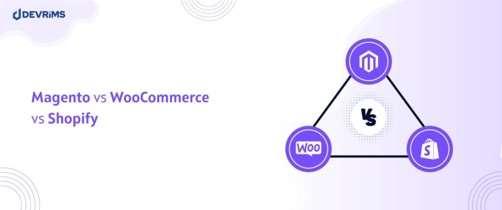 magento vs woocommerce vs shopify